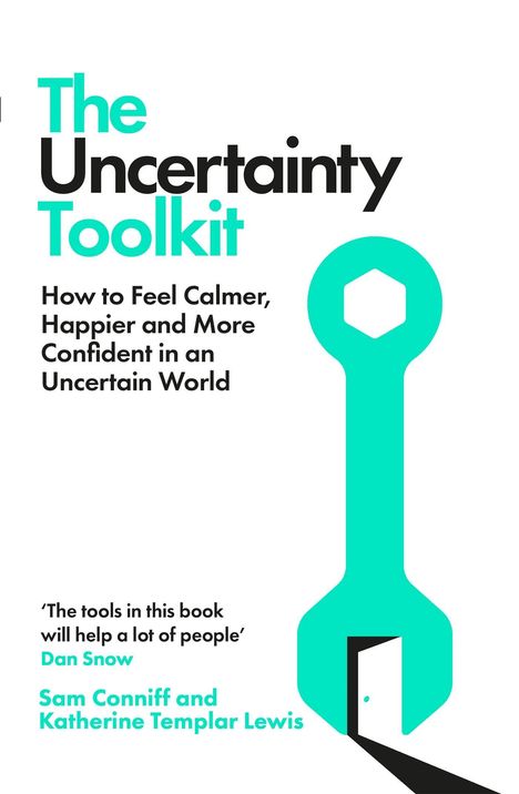 „The Uncertainty Toolkit. How to Feel Calmer, Happier and More Confident...“ Ein türkisfarbener Schraubenschlüssel.