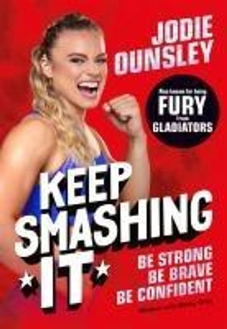 Jodie Ounsley: Keep Smashing It: Be Strong, Be Brave, Be Confident!, Buch