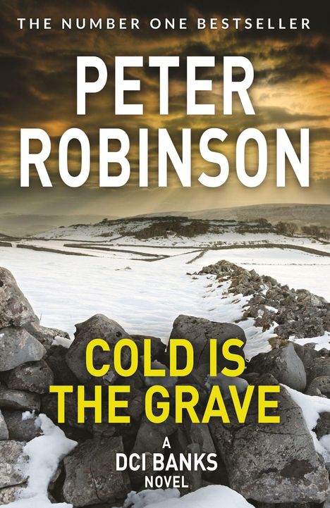 Titel: "Cold is the Grave" von Peter Robinson. Schneebedeckte Landschaft mit Steinen im Vordergrund.