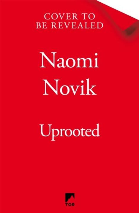 Naomi Novik: Uprooted, Buch