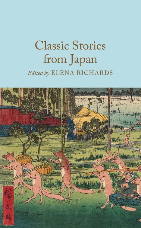 Titel: "Classic Stories from Japan", bearbeitet von Elena Richards. Illustration: Füchse tragen Kürbisse und eine Person in einer Schaukel.