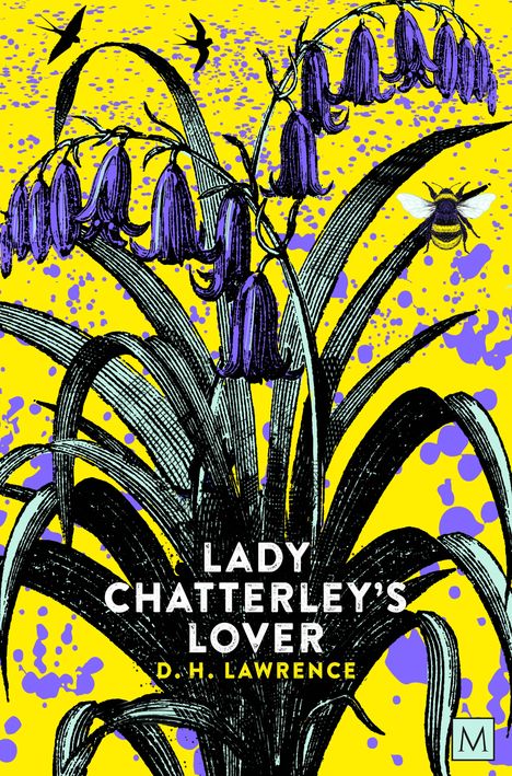 Text: "LADY CHATTERLEY'S LOVER, D.H. LAWRENCE". 

Illustration: Lila Glockenblumen, Bienen, Vögel auf gelbem Hintergrund.