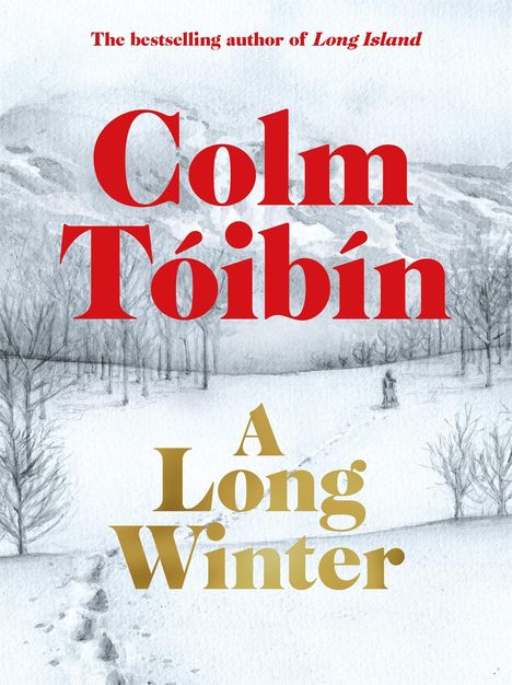 Colm Tóibín: A Long Winter, Buch