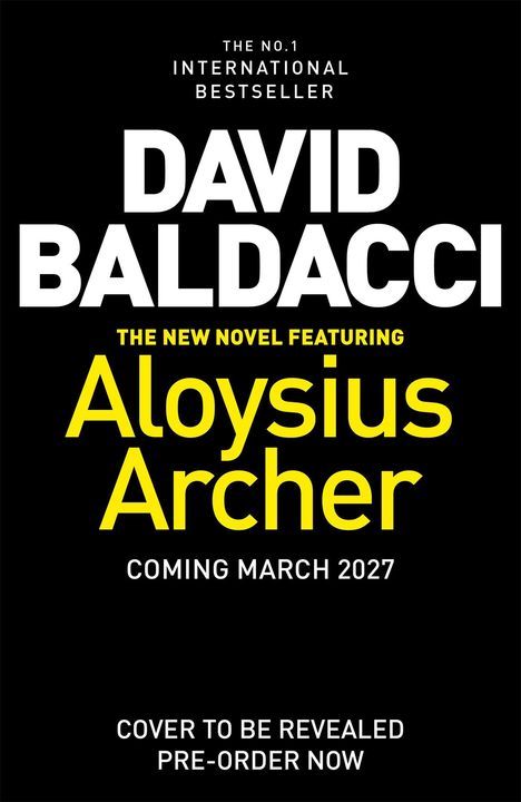 Text kündigt einen Bestseller von David Baldacci an, mit Aloysius Archer, Veröffentlichung März 2027. Vorbestellung möglich.