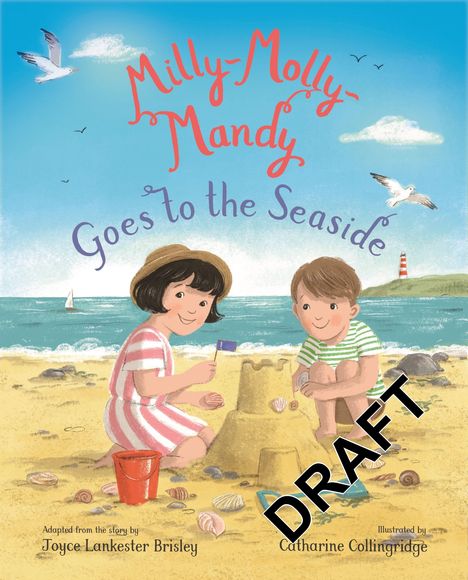 Milly-Molly-Mandy Goes to the Seaside. Zwei Kinder bauen am Strand eine Sandburg, Möwen fliegen, ein Leuchtturm im Hintergrund.