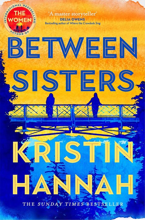 Kristin Hannah: Between Sisters, Buch