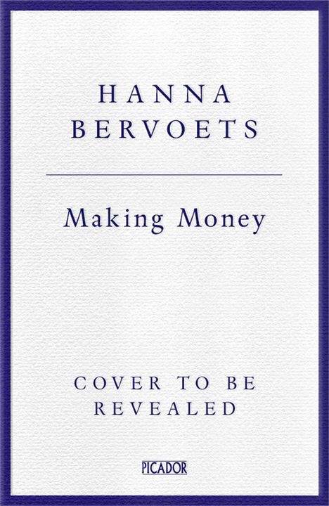 Text: "HANNA BERVOETS, Making Money, COVER TO BE REVEALED, PICADOR." Schlichtes weißes Design mit lila Rahmen.
