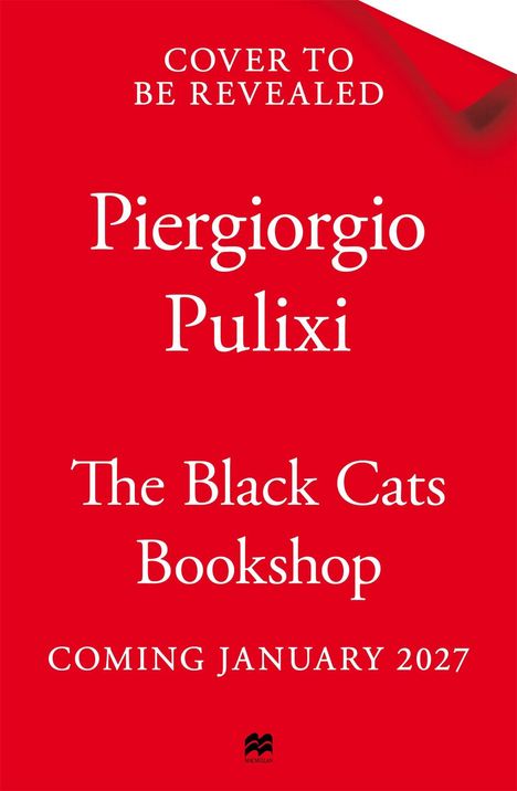 Text: "Cover to be revealed. Piergiorgio Pulixi. The Black Cats Bookshop. Coming January 2027." Roter Hintergrund.