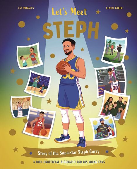 "Let's Meet Steph" in großen Buchstaben. Mann im Basketball-Trikot hält Ball. Verschiedene Illustrationen von Szenen aus seinem Leben.