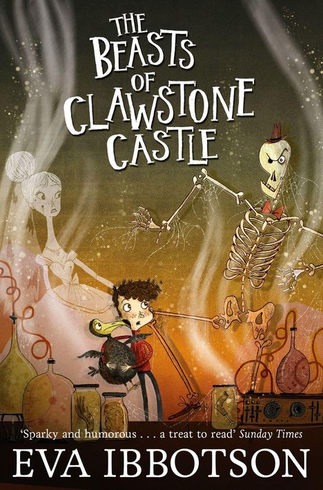 "The Beasts of Clawstone Castle" und "Eva Ibbotson" sind prominent. Illustration mit Skelett, Geistern, Kind, Vogel, Tränken.