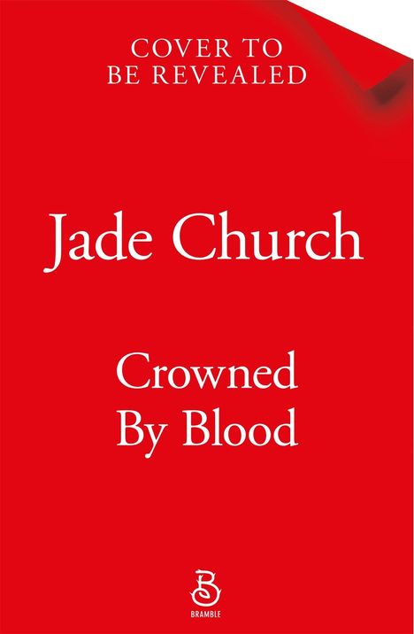 Text: "COVER TO BE REVEALED", "Jade Church", "Crowned By Blood". Logo: Bramble. Hintergrund rot.
