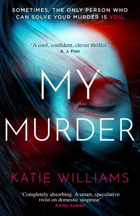 Katie Williams: My Murder, Buch