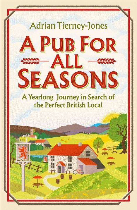 Adrian Tierney-Jones: A Pub For All Seasons, Buch
