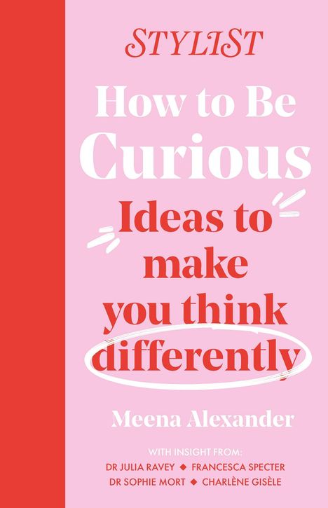 Stylist Magazine: How to Be Curious, Buch