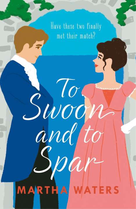 Martha Waters: To Swoon and to Spar, Buch