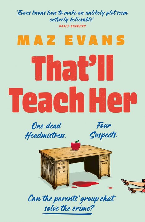 Maz Evans: That'll Teach Her, Buch