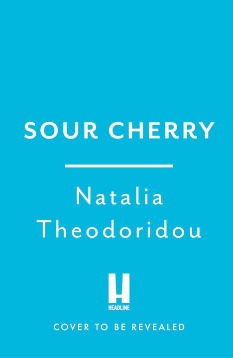 Natalia Theodoridou: Sour Cherry, Buch