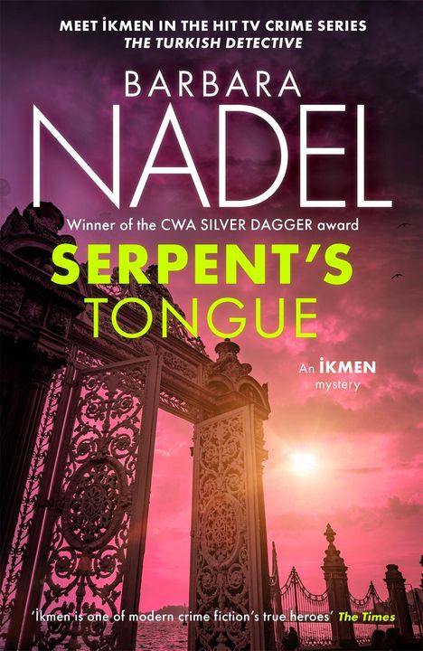 „Serpent’s Tongue“ von Barbara Nadel. Verzierter Torbogen vor dramatischem Sonnenuntergang.