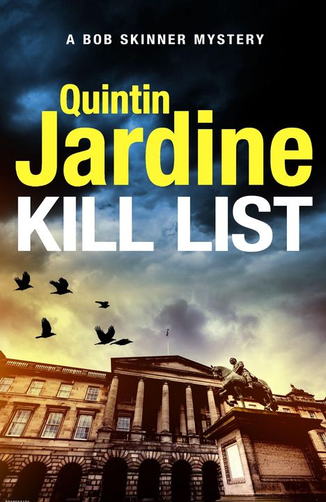 Buchtitel: "Quintin Jardine - Kill List". Alte Gebäude und fliegende Krähen vor einem dramatischen Himmel.