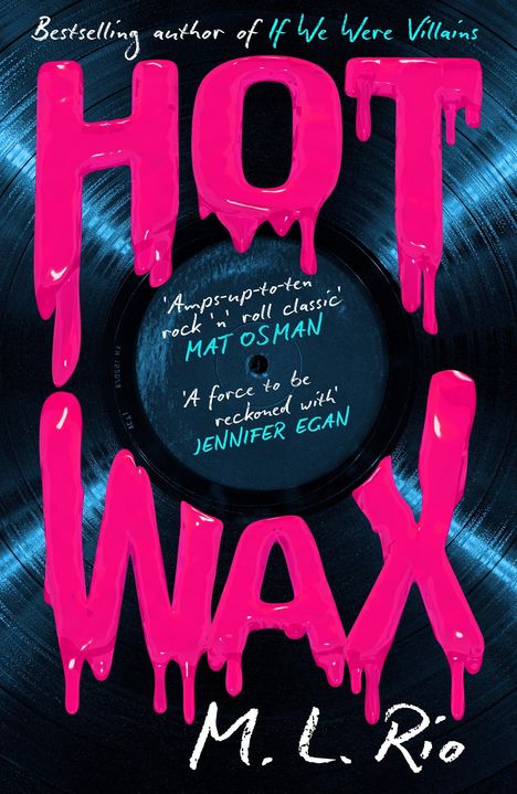 Titel: "Hot Wax", Autor: M. L. Rio. Hintergrund: eine Schallplatte, Schrift in leuchtendem Pink und Blau.