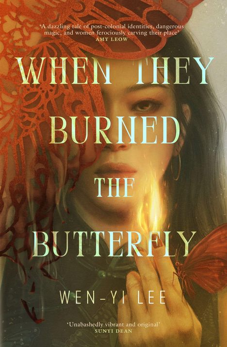 Text: "WHEN THEY BURNED THE BUTTERFLY", "WEN-YI LEE". Eine Frau mit langem Haar hält einen brennenden Schmetterling.
