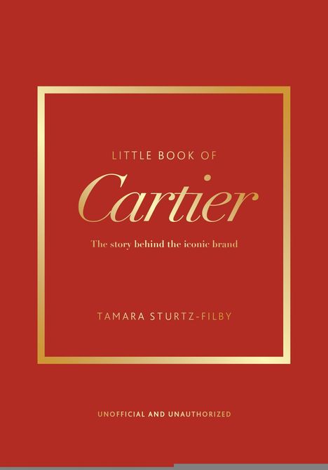 "Little Book of Cartier", rote Hintergrundfarbe, goldener Rahmen und Schriftzüge, Autor: Tamara Sturtz-Filby.