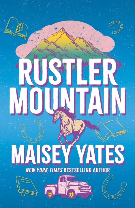 "RUSTLER MOUNTAIN" und "MAISEY YATES" auf blauem Hintergrund. Illustration mit Pferd, Bergen, Büchern und Hufeisen.