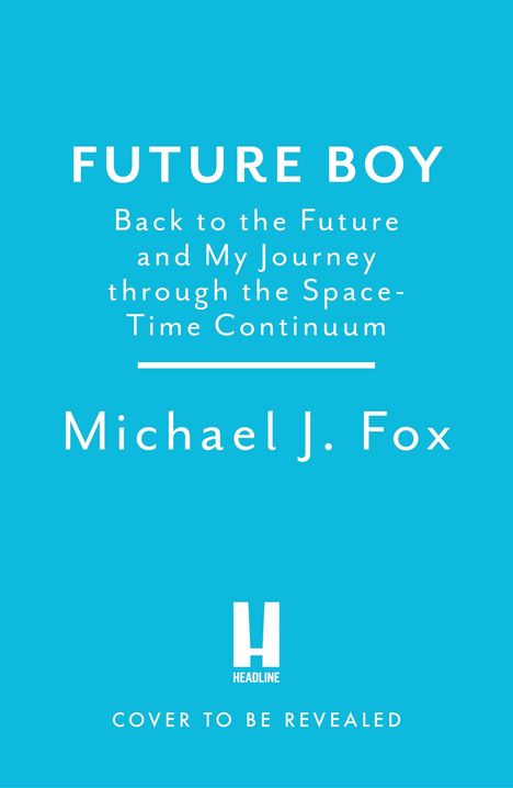 Michael J Fox: Future Boy, Buch