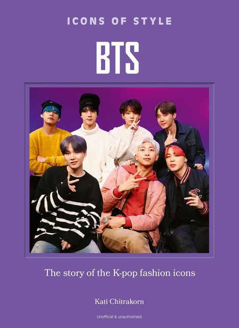 "ICONS OF STYLE BTS. The story of the K-pop fashion icons. Kati Chitrakorn." Gruppenfoto von sieben Personen.