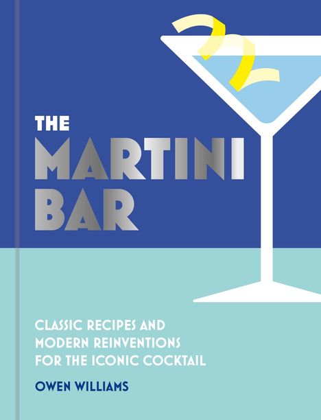 "The Martini Bar" in großen Buchstaben, mit Martini-Glas und Zitronenschale. "Owen Williams" unten.