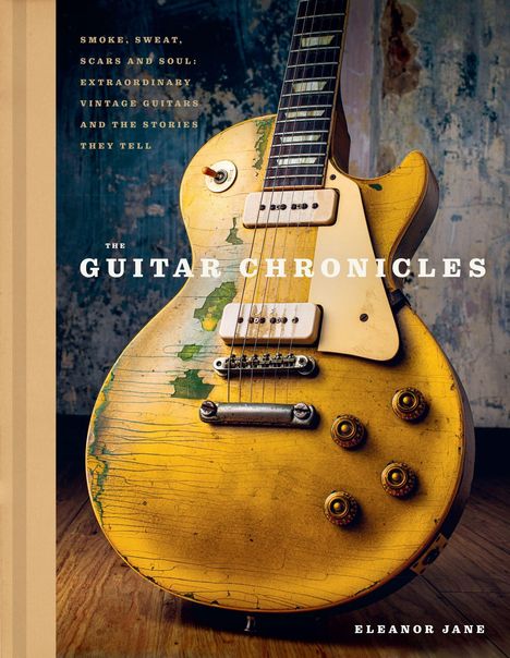 „Smoke, Sweat, Scars and Soul: Extraordinary Vintage Guitars and the Stories They Tell. The Guitar Chronicles.“ 

Eine abgenutzte gelbe E-Gitarre.