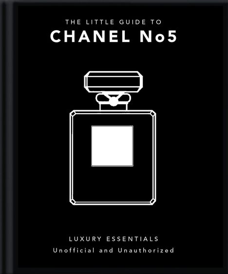 Text: "The Little Guide to Chanel No 5" und "Luxury Essentials Unofficial and Unauthorized." Illustration einer Parfümflasche.