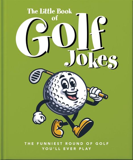 „The Little Book of Golf Jokes“ und „The Funniest Round of Golf You'll Ever Play“. Illustration eines lächelnden Golfballs.