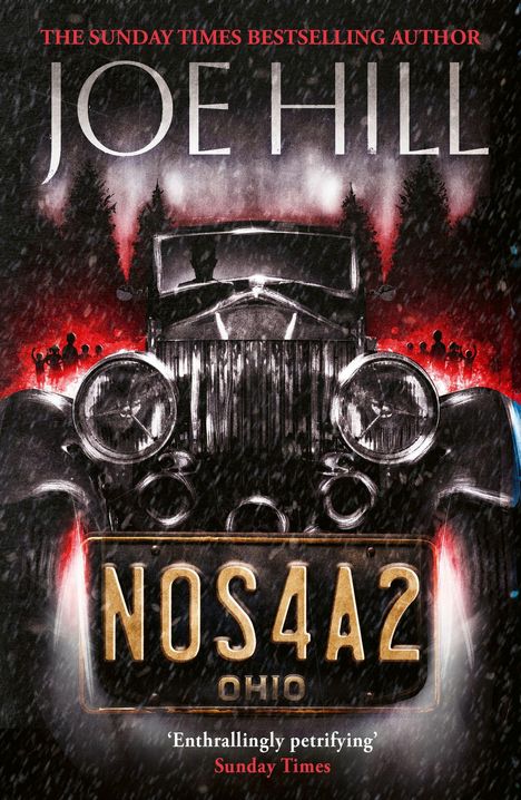 Text: "JOE HILL", "NOS4A2", "Entrallingly petrifying - Sunday Times". Ein altes Auto in dunkler, bedrohlicher Umgebung.
