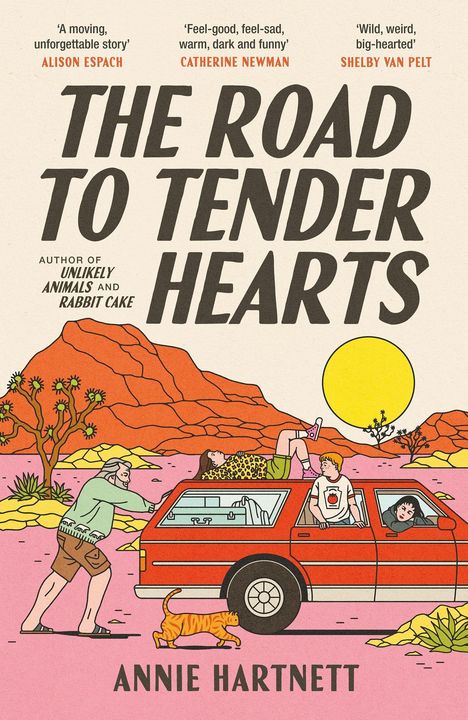 Buchtitel "The Road to Tender Hearts" von Annie Hartnett. Illustration: Rotes Auto in Wüstenlandschaft bei Sonnenuntergang.