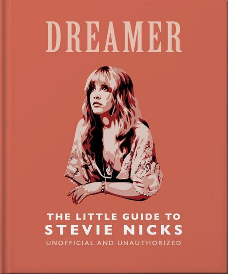 "Dreamer. The Little Guide to Stevie Nicks. Unofficial and Unauthorized." Illustration einer Frau auf rosa Hintergrund.