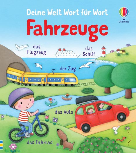 Felicity Brooks: Deine Welt Wort für Wort: Fahrzeuge, Buch