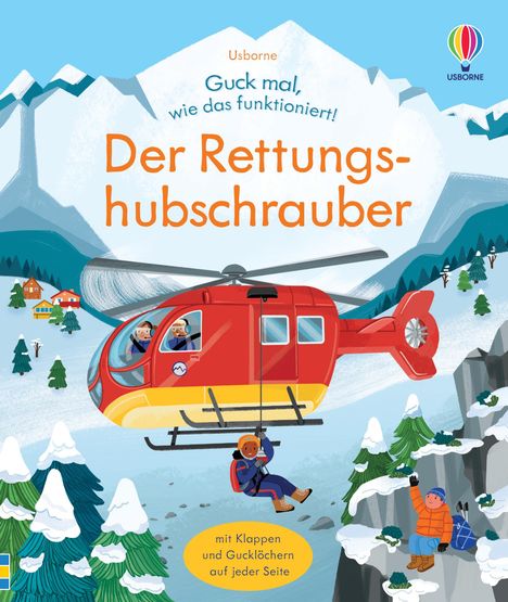 Lara Bryan: Guck mal, wie das funktioniert! Der Rettungshubschrauber, Buch