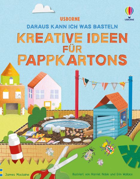 James Maclaine: Daraus kann ich was basteln: Kreative Ideen für Pappkartons, Buch