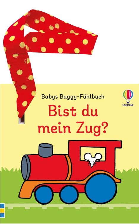 Babys Buggy-Fühlbuch: Bist du mein Zug?, Buch