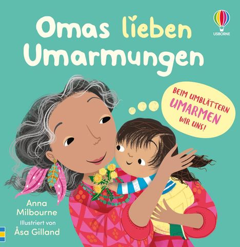 "Omas lieben Umarmungen. Beim Umblättern umarmen wir uns!" Illustration zeigt Oma und Kind innig umarmend.