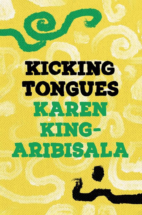 Karen King-Aribisala: Kicking Tongues, Buch