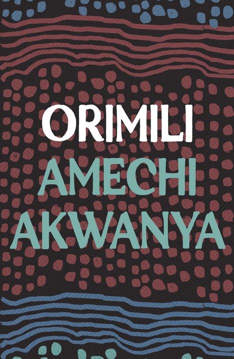 Amechi Akwanya: Orimili, Buch