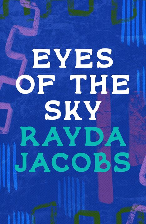 Rayda Jacobs: Eyes of the Sky, Buch