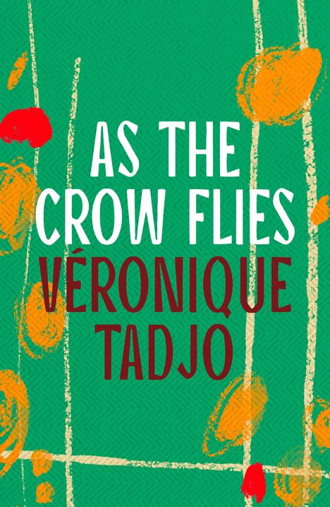 Veronique Tadjo: As The Crow Flies, Buch