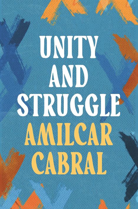 Amilcar Cabral: Unity and Struggle, Buch