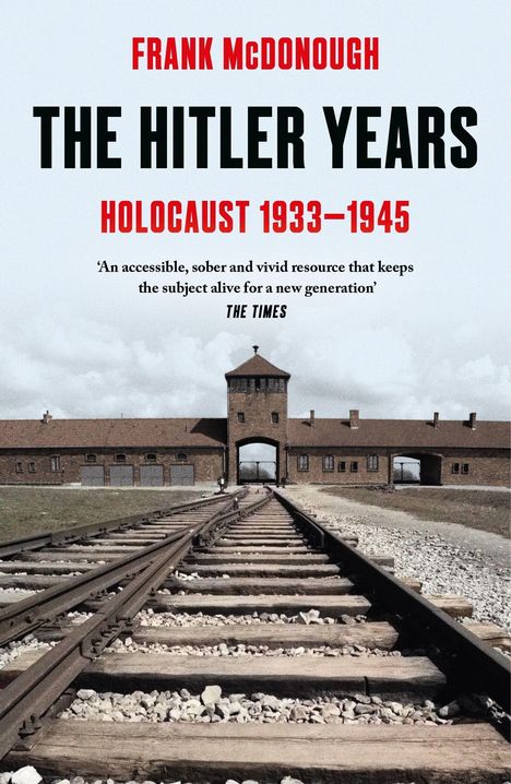 Titel: "THE HITLER YEARS", Untertitel: "HOLOCAUST 1933–1945". Hintergrund: Gleise zu einem Lagertor.