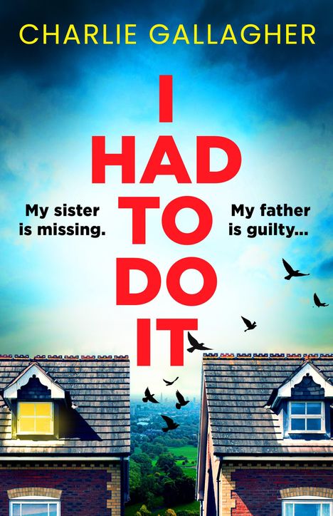 Großer roter Text: "I HAD TO DO IT". Oben Name des Autors. Unten Häuserdächer, Vögel im Flug, Landschaft im Hintergrund.