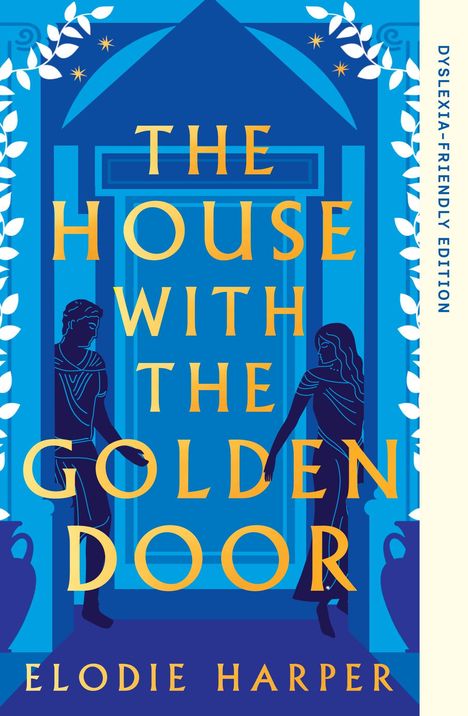 "The House with the Golden Door" und "Dyslexia-Friendly Edition". Darstellung: Zwei Figuren vor einer goldenen Tür.