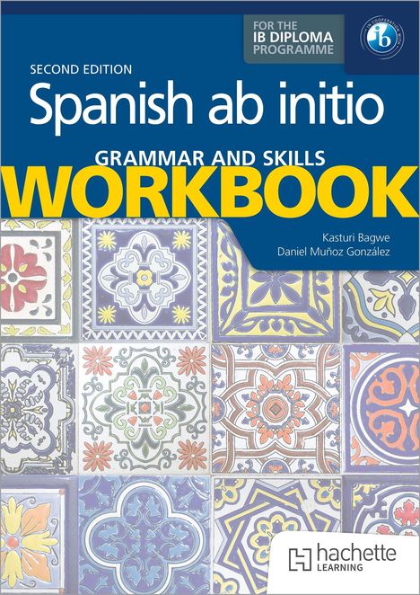 "Spanish ab initio Workbook, Second Edition. Bunte Kacheln mit spanischen Motiven."